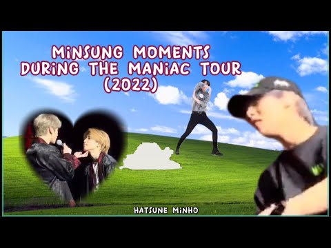 Minsung moments compilation during the maniac tour but make it a mess