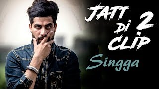 Jatt Di Clip 2 (old version) Singga - Western Penduz - Jattfi Studios