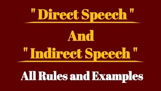 Direct and Indirect Speech | Narration | Rules