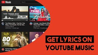 How To Get Lyrics on YouTube Music on Desktop