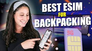 Best eSIM for Backpacking: Affordable Data Solutions for Your Long Term Travels