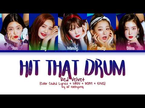 Red Velvet (레드벨벳) - Hit That Drum (Color Coded Lyrics Eng/Rom/Han)