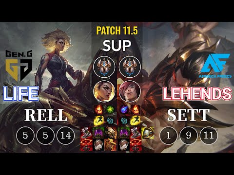 GEN Life Rell vs AF Lehends Sett Sup - KR Patch 11.5