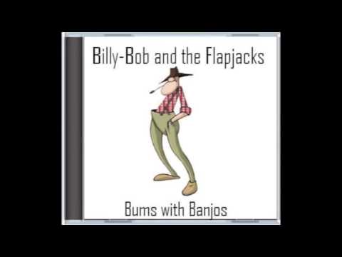 'Hey Look at us!' - by Billy Bob and the Flapjacks