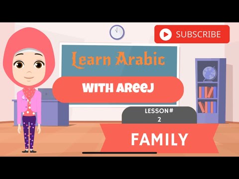 Family members in Arabic , learn Arabic with Areej - Leason 2