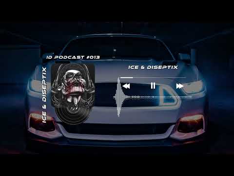 Ice & Diseptix - ID Podcast #013 [Bass House/Club House/EDM]