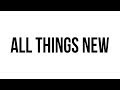 All Things New - Latest Hillsong - No Other Name ...