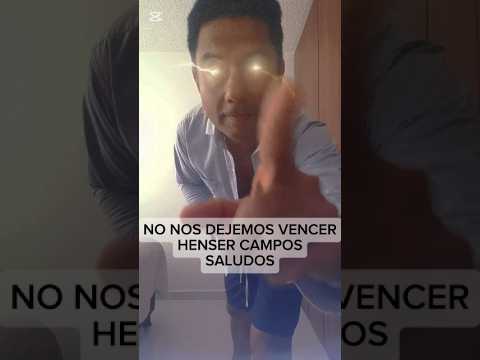 NO NOS DEJEMOS VENCER. #hensercamposfuturogobernador #fuerzamental #charala #santander #humor #viral