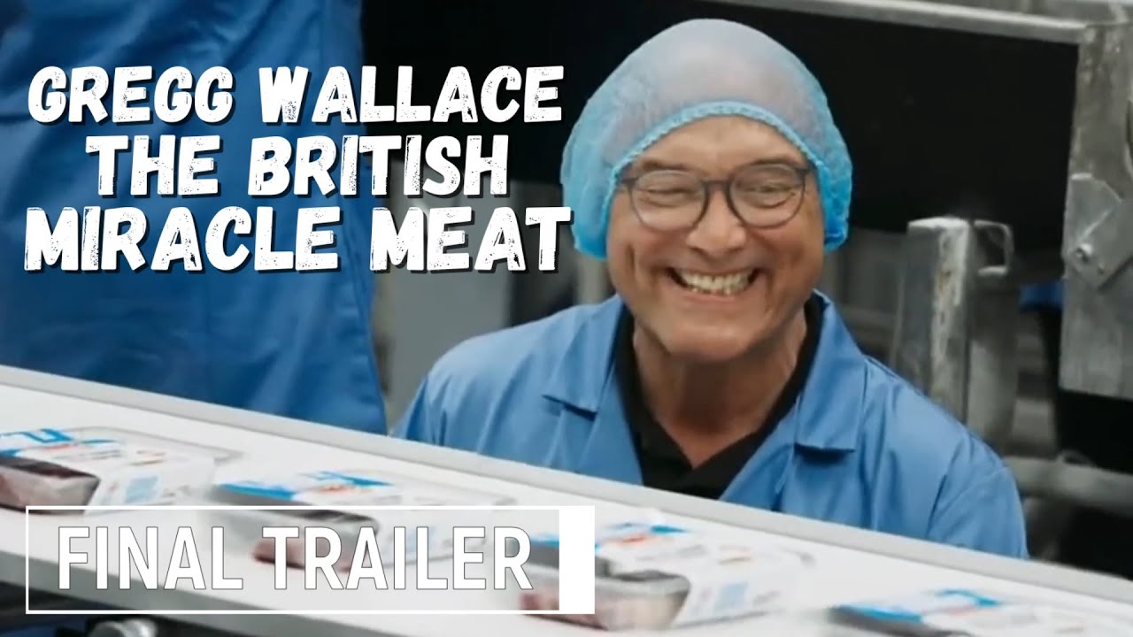 Miniature de la vidéo Trailer du film Gregg Wallace: The British Miracle Meat