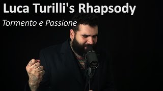 Luca Turilli´s RHAPSODY - TORMENTO E PASSIONE (Vocal cover by Mario Infantes)