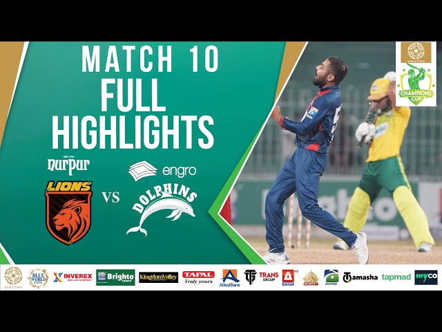 Full Highlights | Nurpur Lions vs Engro Dolphins | Match 10 | Bahria Town Champions Cup 2024 | M2X1A