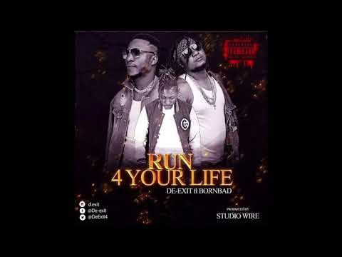 De Exit - Run For Your Life ft. Bornbhad