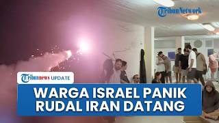 Rudal Pembalasan Iran Meluncur ke Ibu Kota Israel, Warga Panik Bergegas Lari ke Bunker Bawah Tanah