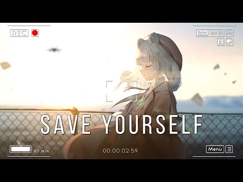 Nightcore → Save Yourself (My Darkest Days)