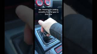 Why is 1st gear to 2nd gear rough?