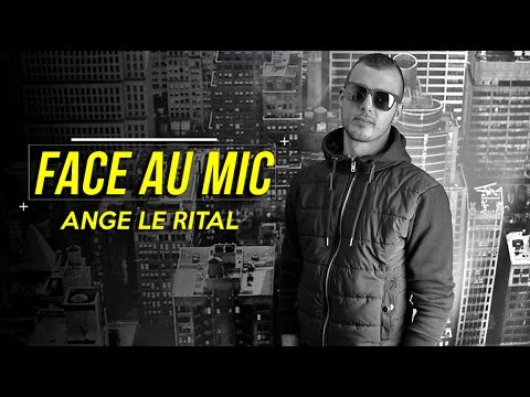 Ange Le Rital - Face Au Mic #7