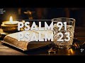 PSALM 23 AND PSALM 91 | THE TWO POWERFUL PRAYERS IN THE BIBLE!