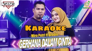 Download lagu Gerhana Dalam Cinta - Mira Putri Ft. Brodin | Karaoke [  HD] mp3
