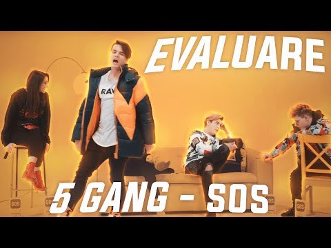 Evaluare - 5GANG - SOS (Official Video)