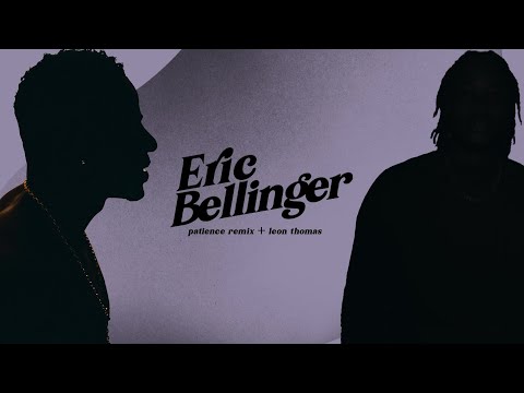 Eric Bellinger - Patience (Remix) (Official Visualizer) (feat. Leon Thomas)