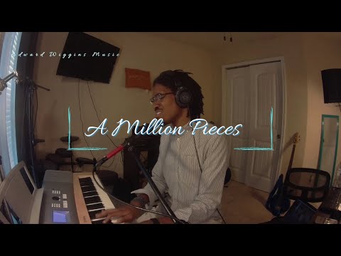 Edward Wiggins| A Million Pieces by Writing Rounds Worship