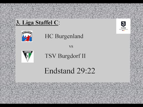 HC Burgenland - TSV Burgdorf II, 3. Liga St. C Endstand 29:22 -  Alle Tore im Schnelldurchgang
