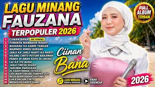 Download lagu FAUZANA - CIINAN BANA | LAGU MINANG TERBARU 2026 FULL ALBUM TERPOPULER mp3 Download lagu FAUZANA - CIINAN BANA | LAGU MINANG TERBARU 2026 FULL ALBUM TERPOPULER mp3
