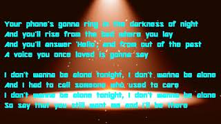 I Don&#39;t Want to Be Alone Tonight