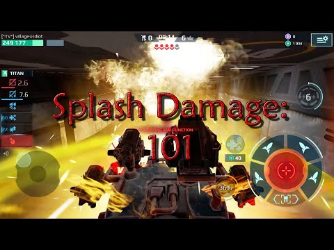 War Robots:  Splash Damage 101