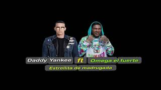 Estrellita de madrugada Daddy Yankee