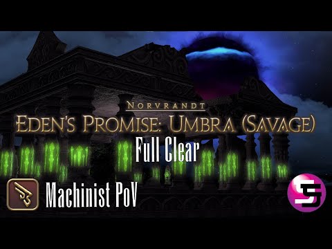 Eden's Promise: Umbra (Savage) Full Clear | Machinist PoV