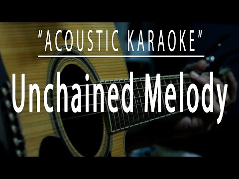 Unchained melody - Acoustic karaoke (The Righteous Brothers)
