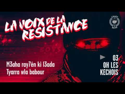ALBUM LA VOIX DE LA RÉSISTANCE / 03 - OH LES KECHOIS