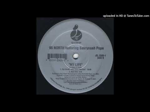 95 North Featuring Sabrynaah Pope | My Life (The Urban - Jazz Deep Ass Dub)