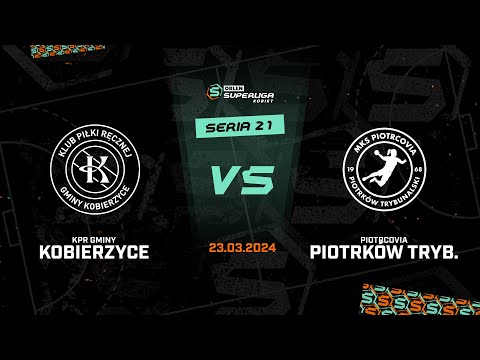 21. seria: KPR Gminy Kobierzyce - Piotrcovia Piotrków Tryb. [SKRÓT]