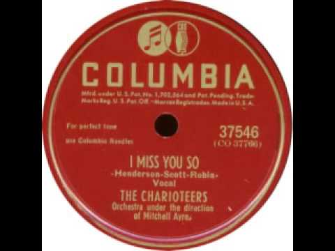1947 - I Miss You So  - The Charioteers