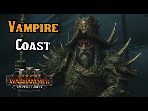 WORST Pirates of the Sea, Vampire Coast is an AWFUL Race - Total War: Warhammer 3 Immortal Empires