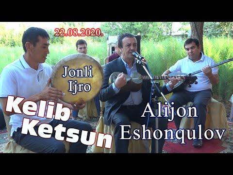 Alijon Eshonqulov '' Kelib Ketsun '' \ Алижон Эшонкулов ''' Келиб кетсун ''