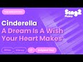 Cinderella A Dream Is A Wish Your Heart Makes Piano Karaoke