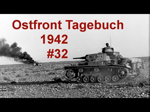 Ostfront Tagebuch eines Panzerschützen August 1942 Teil 32