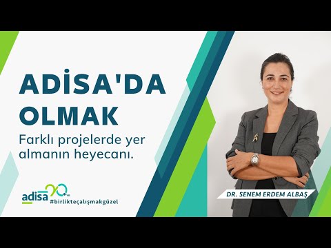 Adisa'da olmak sizin için ne ifade ediyor?