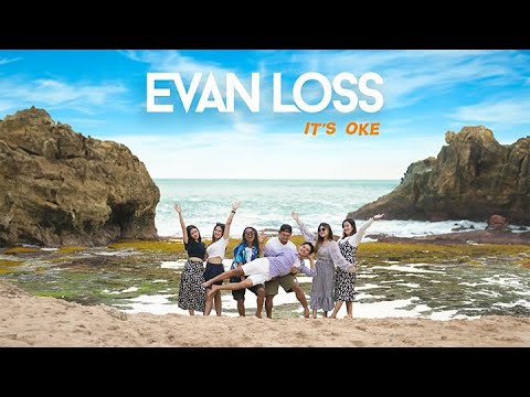 EVAN LOSS - IT'S OKE (OFFICIAL MUSIC VIDEO)