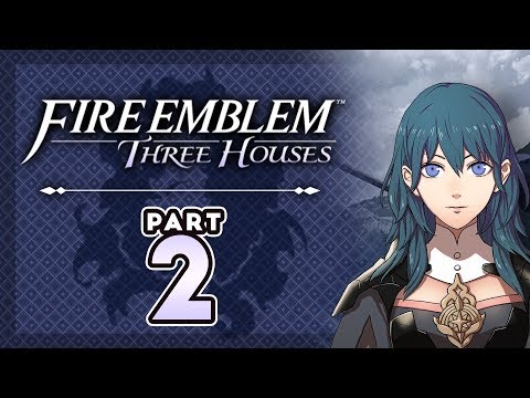 Part 2: Let's Play Fire Emblem, Three Houses, Blue Lions, New Game+ - "Class Is In Session!"