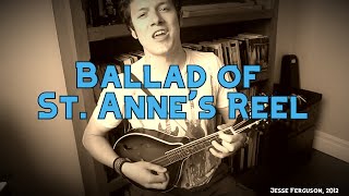 The Ballad of St. Anne&#39;s Reel