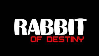 Rabbit of Destiny