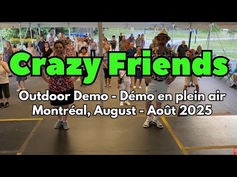 Crazy Friends Line Dance (Outdoor Demo / Démo en plein air / August - Août 2025, Montréal)