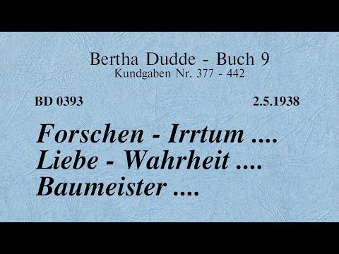 BD 0393 - FORSCHEN - IRRTUM .... LIEBE - WAHRHEIT .... BAUMEISTER ....