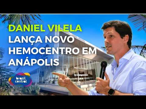 DANIEL VILELA LANÇA NOVO HEMOCENTRO E PROGRAMA LINHA DE FRENTE EM ANÁPOLIS | 09/04/2026