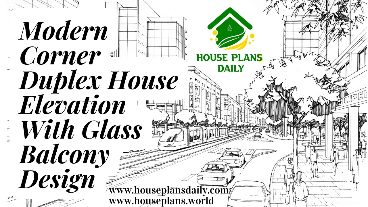 Modern Corner Duplex House Elevation With Glass Balcony Design
