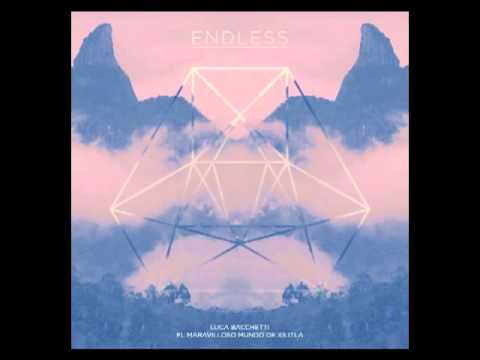 Luca Bacchetti "El Maravilloso Mundo De Xilitla" Endless